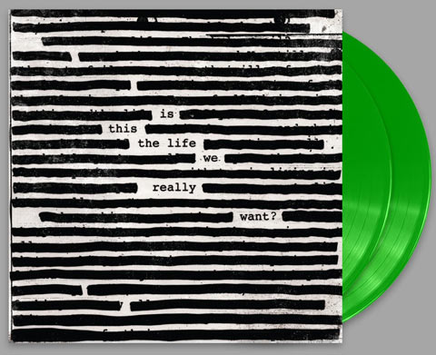 Roger Waters Sony Music Release Limited Edition Green Vinyl Edition Of Is This The Life We Really Want Pink Floyd A Fleeting Glimpse
